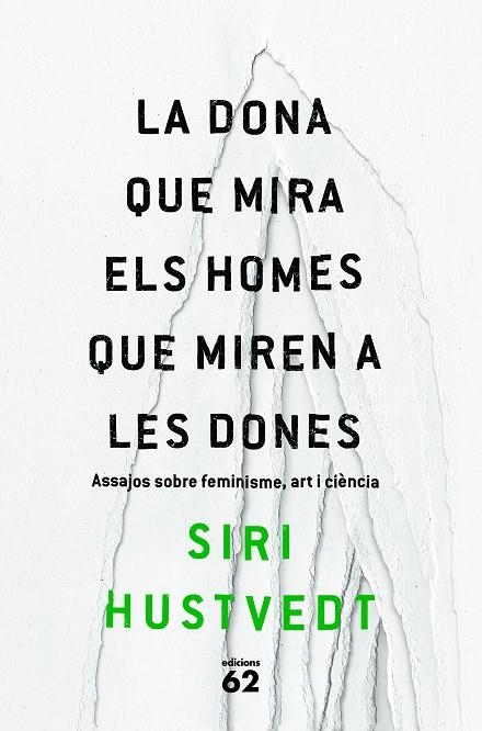 LA DONA QUE MIRA ELS HOMES QUE MIREN A LES DONES | 9788429775716 | HUSTVEDT, SIRI