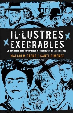 IL·LUSTRES EXECRABLES | 9788466661669 | OTERO, MALCOLM / GIMÉNEZ, SANTI