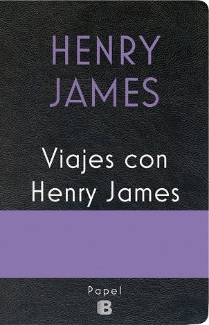 VIAJES CON HENRY JAMES | 9788466661546 | JAMES, HENRY