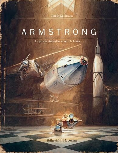 ARMSTRONG, AGOSARAT VIATGE D'UN RATOLI A LA LLUNA | 9788426144218 | KUHLMANN, TORBEN