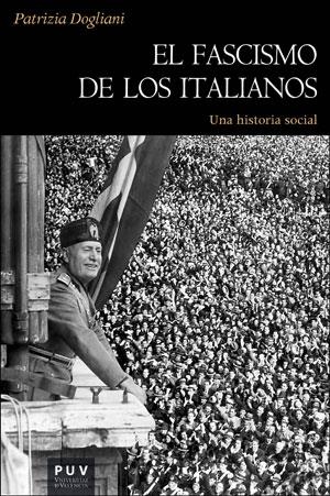 EL FASCISMO DE LOS ITALIANOS | 9788491340539 | PATRIZIA, DOGLIANI