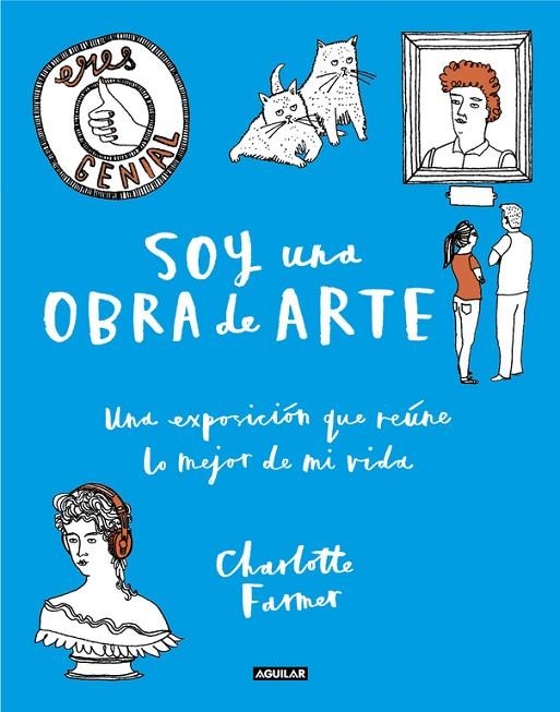 SOY UNA OBRA DE ARTE | 9788403515970 | FARMER, CHARLOTTE