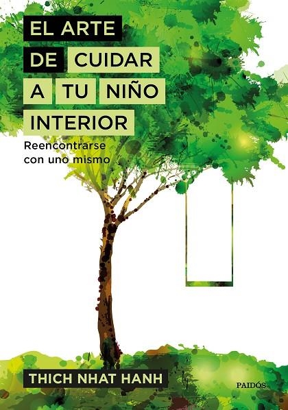 EL ARTE DE CUIDAR A TU NIÑO INTERIOR | 9788449333309 | HANH, THICH NHAT