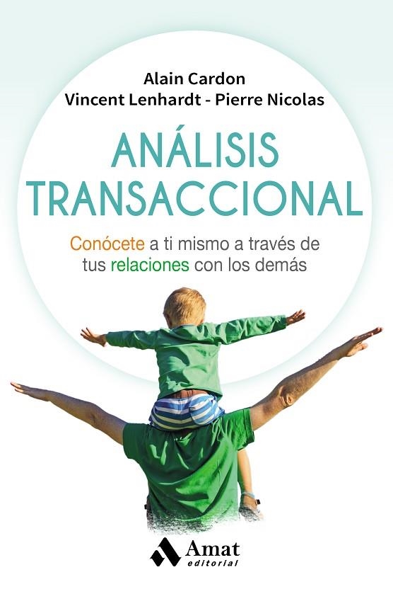 ANÁLISIS TRANSACCIONAL | 9788497359221 | CARDON, ALAIN / LENHARDT, VINCENT / NICOLAS, PIERRE