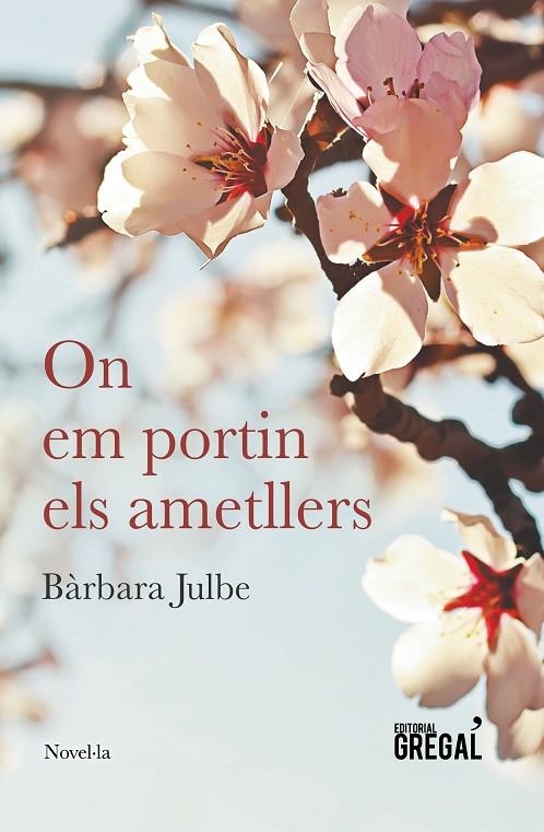 ON EM PORTIN ELS AMETLLERS | 9788494675836 | JULBE I SALLÉS, BÀRBARA