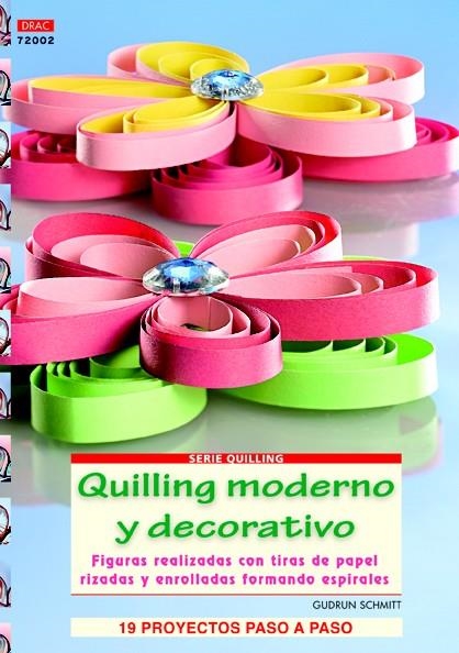 QUILLING MODERNO Y DECORATIVO | 9788498742527 | SCHMITT, GUDRUN