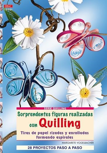 SERIE QUILLING Nº 1. SORPRENDENTES FIGURAS REALIZADAS CON QUILLING | 9788498741070 | VOGELBACHER, MARGARETE