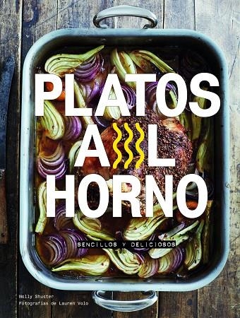 PLATOS AL HORNO | 9788416890033 | SHUSTER, MOLLY / VOLO, LAUREN