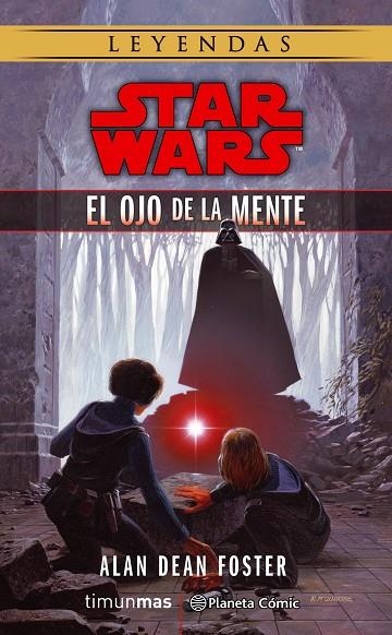 STAR WARS EL OJO DE LA MENTE (NOVELA) | 9788491462132 | FOSTER, ALAN DEAN