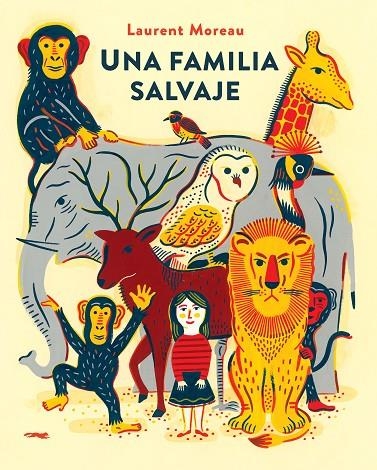 UNA FAMILIA SALVAJE | 9788494650666 | MOREAU, LAURENT