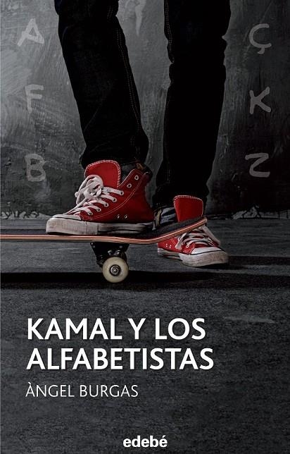 KAMAL Y LOS ALFABETISTAS | 9788468315935 | BURGAS I TREMOLS, ÀNGEL