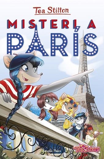 MISTERI A PARÍS | 9788491372738 | STILTON, TEA