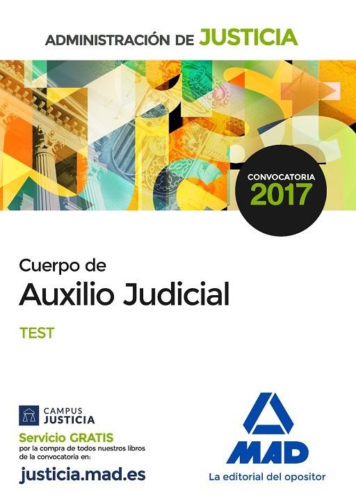 CUERPO DE AUXILIO JUDICIAL DE LA ADMINISTRACIÓN DE JUSTICIA. TEST | 9788414204368 | AA.VV.