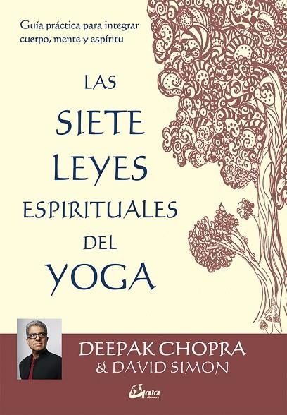 LAS SIETE LEYES ESPIRITUALES DEL YOGA | 9788484456650 | CHOPRA, DEEPAK / SIMON, DAVID