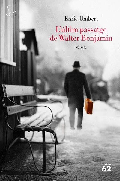 ÚLTIM PASSATGE DE WALTER BENJAMIN L' | 9788429776072 | UMBERT REXACH, ENRIC