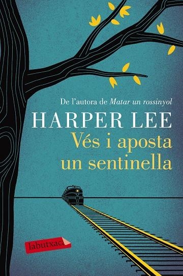 VÉS I APOSTA UN SENTINELLA | 9788416600892 | LEE, HARPER