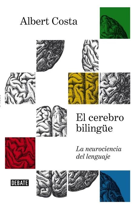 EL CEREBRO BILINGÜE | 9788499927657 | ALBERT COSTA