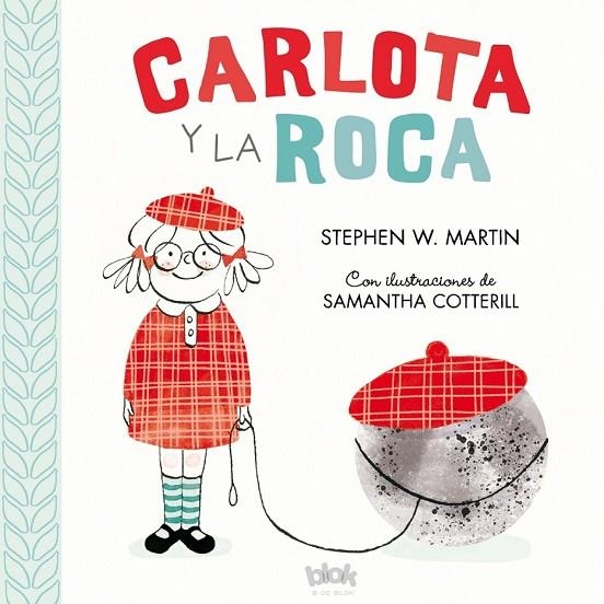 CARLOTA Y LA ROCA | 9788416712557 | W.MARTIN, STEPHEN/COTTERILL, SAMANTHA (ILUST)