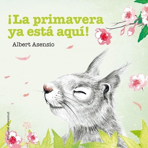 LA PRIMAVERA YA ESTÁ AQUÍ! | 9788426144263 | ASENSIO NAVARRO, ALBERT