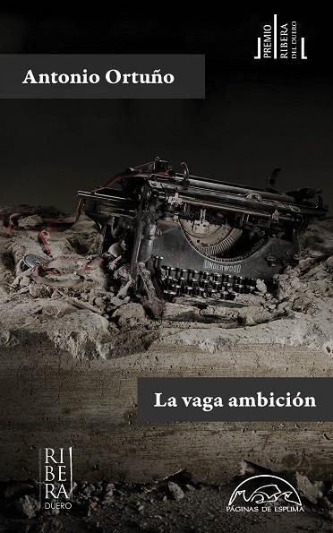 LA VAGA AMBICIÓN | 9788483932193 | ORTUÑO, ANTONIO