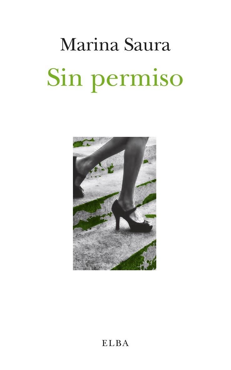 SIN PERMISO | 9788494552496 | MARINA SAURA