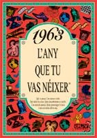 1963: L'ANY QUE TU VAS NEIXER | 9788488907486