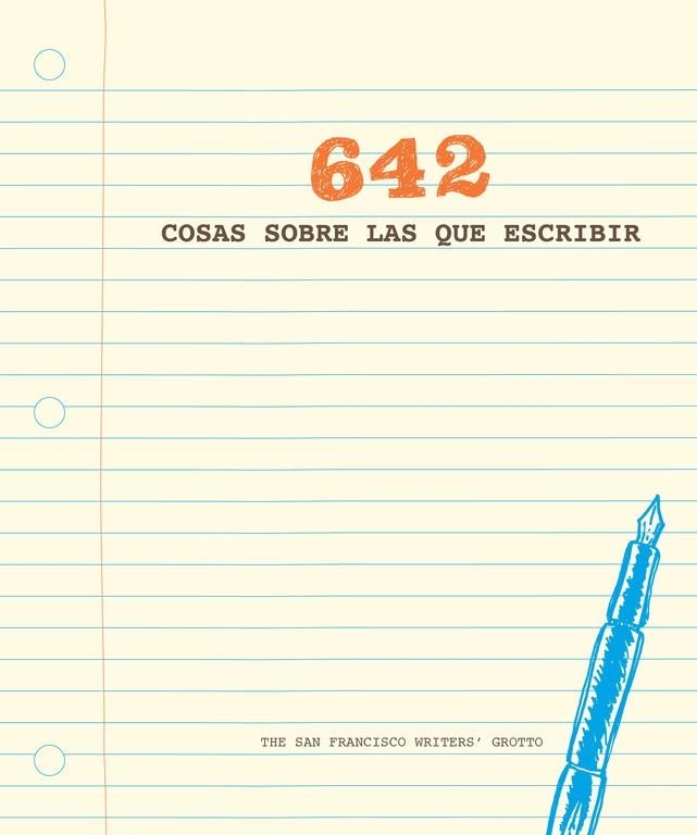 642 COSAS SOBRE LAS QUE ESCRIBIR | 9788401019111 | THE SAN FRANCISCO WRITERS' GROTTO