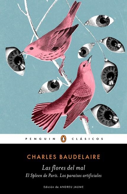 LAS FLORES DEL MAL | EL SPLEEN DE PARÍS | LOS PARAÍSOS ARTIFICIALES | 9788491053316 | CHARLES BAUDELAIRE