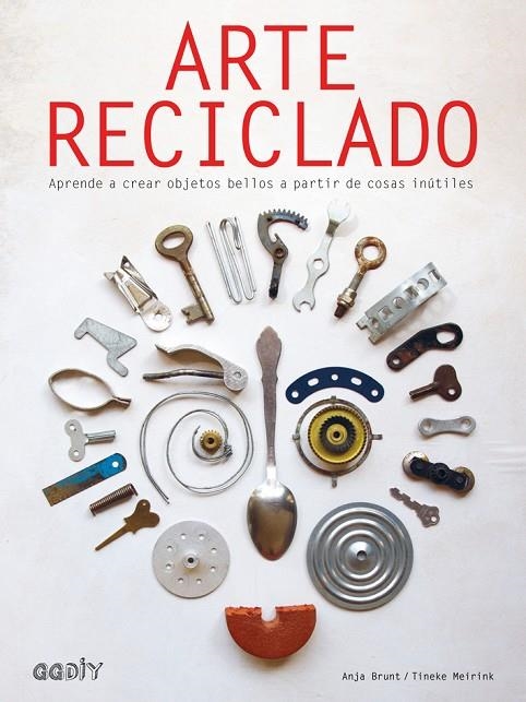 ARTE RECICLADO | 9788425230578 | BRUNT, ANJA / MEIRINK, TINEKE