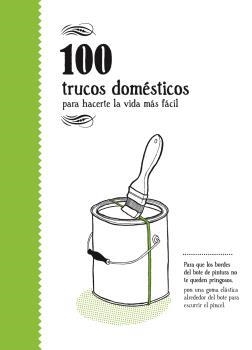 100 TRUCOS DOMESTICOS | 9788494582967 | VARIOS