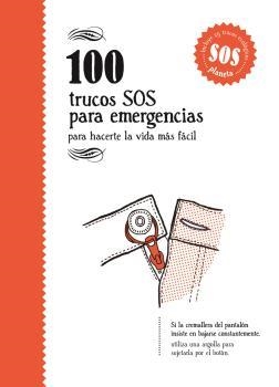 100 TRUCOS SOS PARA EMERGENCIAS | 9788494582950 | VARIOS