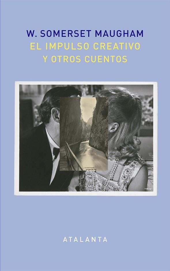 EL IMPULSO CREATIVO Y OTROS CUENTOS | 9788494613678 | SOMERSET MAUGHAM, WILLIAM