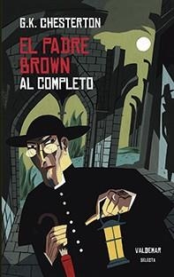 EL PADRE BROWN AL COMPLETO | 9788477028642 | CHESTERTON, GILBERT KEITH