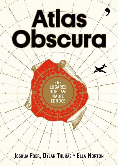 ATLAS OBSCURA | 9788499985152 | FOER, JOSHUA / THURAS, DYLAN / MORTON, ELLA