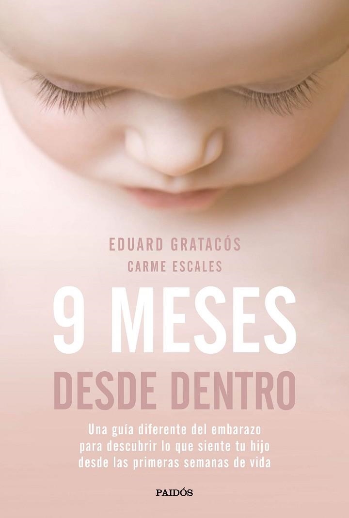 9 MESES DESDE DENTRO | 9788449333446 | GRATACÓS SOLSONA, EDUARD / ESCALES JIMÉNEZ, CARME