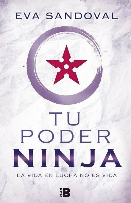 TU PODER NINJA | 9788417001025 | SANDOVAL, EVA