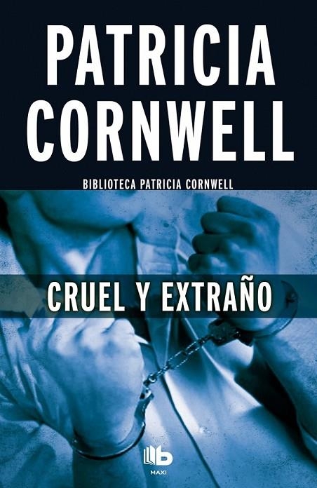 CRUEL Y EXTRAÑO | 9788490703670 | CORNWELL, PATRICIA