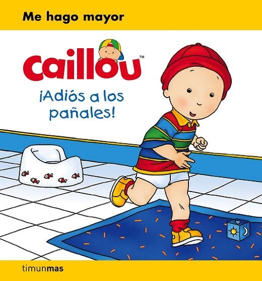 CAILLOU. ¡ADIÓS A LOS PAÑALES! | 9788408169376 | PUBLISHING, CHOUETTE