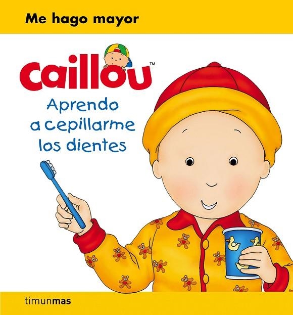 CAILLOU. APRENDO A CEPILLARME LOS DIENTES | 9788408169390 | PUBLISHING, CHOUETTE