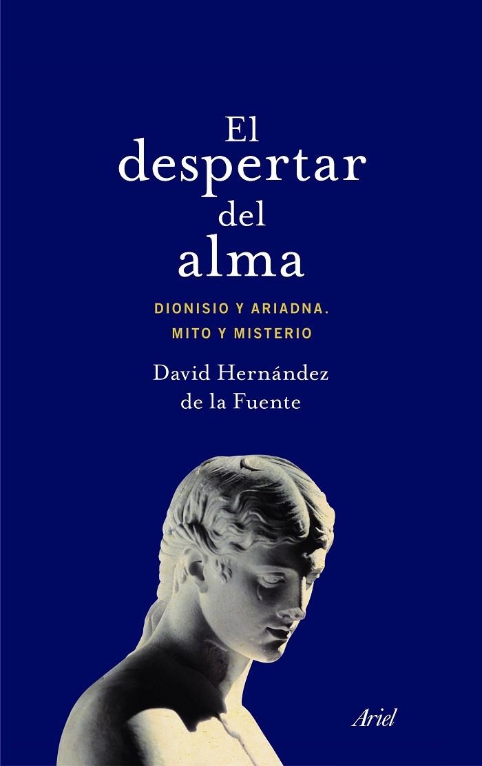 EL DESPERTAR DEL ALMA | 9788434425835 | HERNÁNDEZ DE LA FUENTE, DAVID