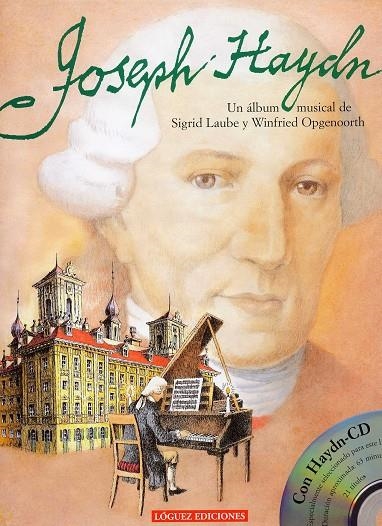 JOSEPH HAYDN | 9788496646308 | LAUBE, SIGRID / OPGENOORTH, WINFRIED