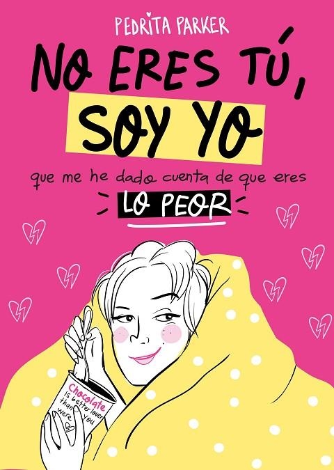 NO ERES TÚ, SOY YO | 9788416890262 | PARKER, PEDRITA