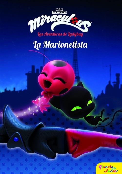 MIRACULOUS.LAS AVENTURAS DE LADYBUG. LA MARIONETISTA | 9788408173403 | PRODIGIOSA-MIRACULOUS