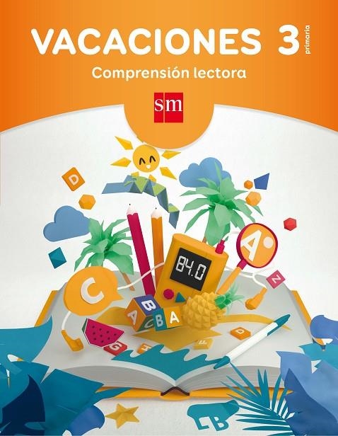 VACACIONES: COMPRENSIÓN LECTORA. 3 EDUCACIÓN PRIMARIA | 9788467593181 | GONZÁLEZ PARRA, Mª ROSARIO / MARTÍ ORRIOLS, MERITXELL