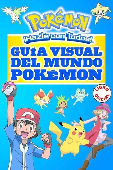 GUÍA VISUAL DEL MUNDO POKÉMON (POKÉMON) | 9788490437964 | VV.AA.