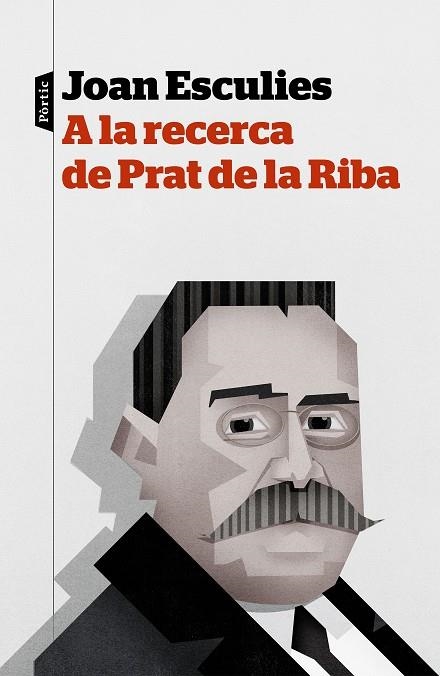 A LA RECERCA DE PRAT DE LA RIBA | 9788498093957 | ESCULIES SERRAT, JOAN