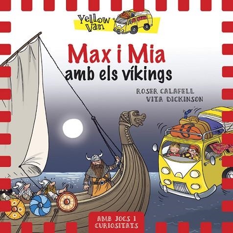 YELLOW VAN 9. MAX I MIA AMB ELS VÍKINGS | 9788424660352 | DICKINSON, VITA/ CALAFELL, ROSER