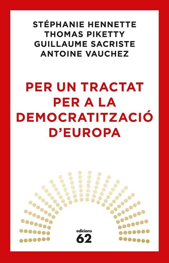 PER UN TRACTAT PER A LA DEMOCRATITZACIÓ D'EUROPA | 9788429776164 | PIKETTY, THOMAS / AA. VV.