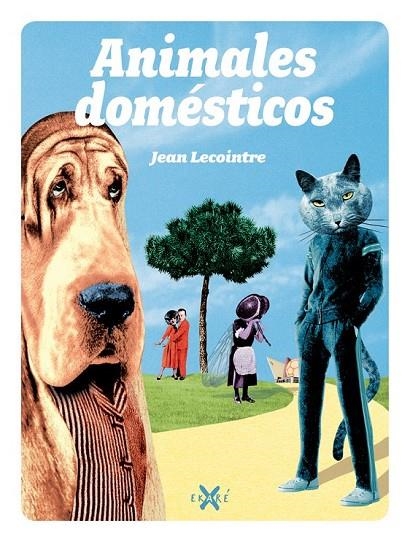 ANIMALES DOMESTICOS | 9788493991241 | LACOINTRE, JEAN