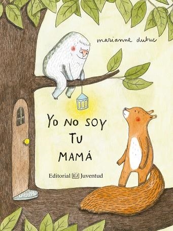 YO NO SOY TU MAMÁ | 9788426144409 | DUBUC, MARIANNE